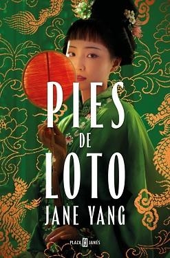 PIES DE LOTO | 9788401034213 | YANG, JANE | Libreria Geli - Librería Online de Girona - Comprar libros en catalán y castellano