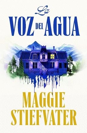 LA VOZ DEL AGUA | 9788401032585 | STIEFVATER, MAGGIE | Libreria Geli - Librería Online de Girona - Comprar libros en catalán y castellano