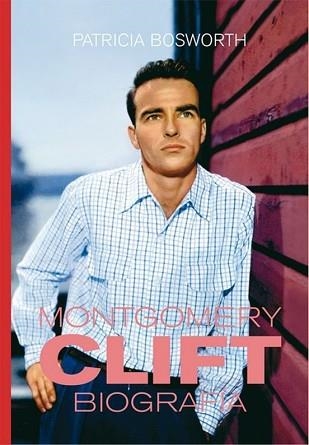 MONTGOMERY CLIFT.BIOGRAFIA | 9791399007381 | BOSWORTH, PATRICIA | Libreria Geli - Librería Online de Girona - Comprar libros en catalán y castellano