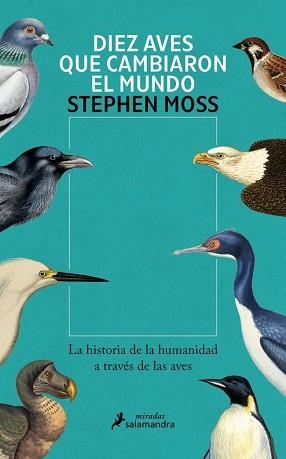 DIEZ AVES QUE CAMBIARON EL MUNDO | 9788410340831 | MOSS, STEPHEN | Llibreria Geli - Llibreria Online de Girona - Comprar llibres en català i castellà