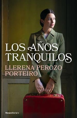 LOS AÑOS TRANQUILOS | 9788410274884 | PEROZO PORTEIRO, LLERENA | Llibreria Geli - Llibreria Online de Girona - Comprar llibres en català i castellà