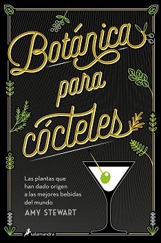 BOTÁNICA PARA CÓCTELES | 9788419851833 | STEWART, AMY | Libreria Geli - Librería Online de Girona - Comprar libros en catalán y castellano
