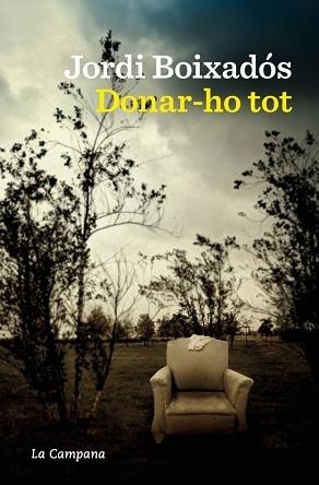 DONAR-HO TOT | 9788419836748 | BOIXADÓS, JORDI | Libreria Geli - Librería Online de Girona - Comprar libros en catalán y castellano