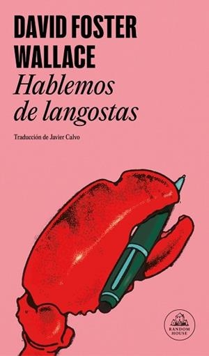 HABLEMOS DE LANGOSTAS | 9788439745488 | WALLACE, DAVID FOSTER | Libreria Geli - Librería Online de Girona - Comprar libros en catalán y castellano