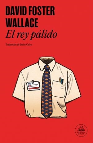 EL REY PÁLIDO | 9788439745518 | WALLACE, DAVID FOSTER | Libreria Geli - Librería Online de Girona - Comprar libros en catalán y castellano