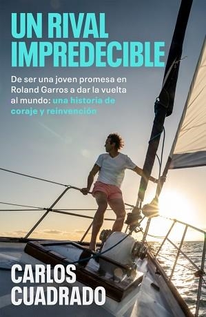 UN RIVAL IMPREDECIBLE | 9788401036248 | CUADRADO, CARLOS | Libreria Geli - Librería Online de Girona - Comprar libros en catalán y castellano