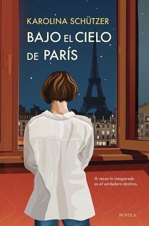 BAJO EL CIELO DE PARÍS | 9788410346079 | SCHÜTZER, KAROLINA | Llibreria Geli - Llibreria Online de Girona - Comprar llibres en català i castellà