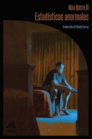ESTADÍSTICAS ANORMALES | 9788412822175 | MAX BOOTH III | Libreria Geli - Librería Online de Girona - Comprar libros en catalán y castellano