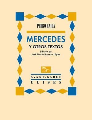 MERCEDES Y OTROS TEXTOS | 9788419026231 | RAIDA, PEDRO | Libreria Geli - Librería Online de Girona - Comprar libros en catalán y castellano