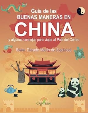 GUÍA DE LAS BUENAS MANERAS EN CHINA | 9788412972221 | MARIN DE ESPINOSA,BELEN DORADO | Llibreria Geli - Llibreria Online de Girona - Comprar llibres en català i castellà