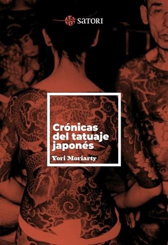 CRÓNICAS DEL TATUAJE JAPONÉS | 9788410404151 | MORIARTY,YORI | Llibreria Geli - Llibreria Online de Girona - Comprar llibres en català i castellà