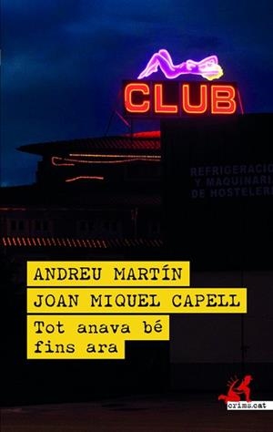 TOT ANAVA BÉ FINS ARA | 9788419627780 | MARTÍN, ANDREU/CAPELL, JOAN MIQUEL | Llibreria Geli - Llibreria Online de Girona - Comprar llibres en català i castellà
