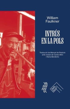 INTRÚS EN LA POLS | 9788419515230 | FAULKNER,WILLIAM | Llibreria Geli - Llibreria Online de Girona - Comprar llibres en català i castellà