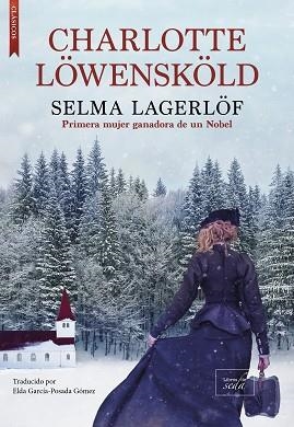 CHARLOTTE LÖWENSKÖLD | 9788410481046 | LAGERLÖF, SELMA | Libreria Geli - Librería Online de Girona - Comprar libros en catalán y castellano