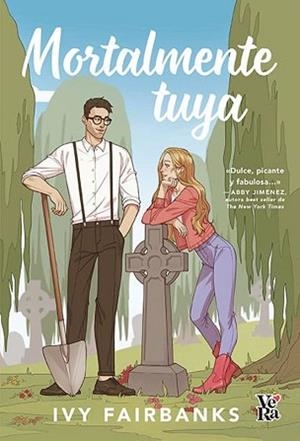 MORTALMENTE TUYA | 9791387601089 | FAIRBANKS,IVY | Llibreria Geli - Llibreria Online de Girona - Comprar llibres en català i castellà