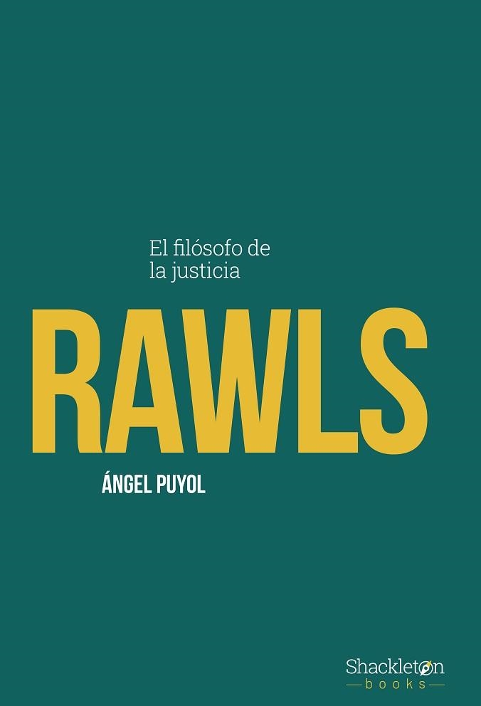 RAWLS.EL FILÓSOFO DE LA JUSTICIA | 9788413615943 | PUYOL, ÁNGEL | Llibreria Geli - Llibreria Online de Girona - Comprar llibres en català i castellà