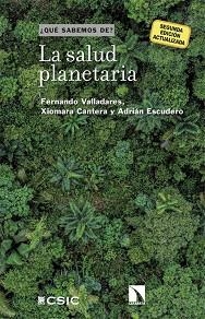 LA SALUD PLANETARIA (2ª EDICIÓN ACTUALIZADA) | 9788410673663 | VALLADARES, FERNANDO/CANTERA, XIOMARA/ESCUDERO, ADRIÁN | Libreria Geli - Librería Online de Girona - Comprar libros en catalán y castellano