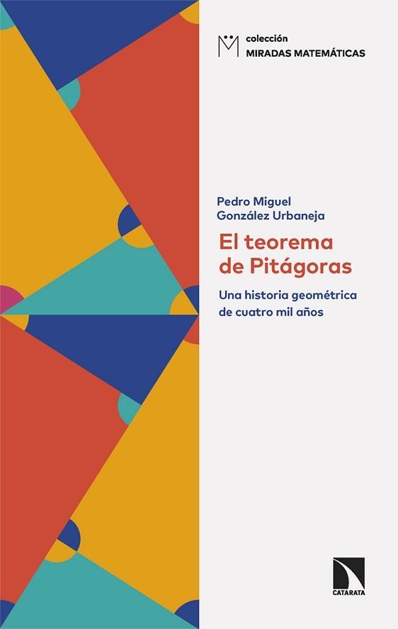 EL TEOREMA DE PITÁGORAS | 9788410673069 | GONZÁLEZ URBANEJA, PEDRO MIGUEL | Llibreria Geli - Llibreria Online de Girona - Comprar llibres en català i castellà