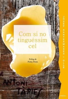 COM SI NO TINGUÉSSIM CEL | 9791387728014 | SANTESMASES I OLLÉ, JOSEP | Llibreria Geli - Llibreria Online de Girona - Comprar llibres en català i castellà