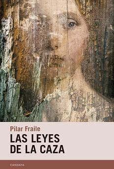 LAS LEYES DE LA CAZA | 9788418504822 | FRAILE AMADOR, PILAR | Libreria Geli - Librería Online de Girona - Comprar libros en catalán y castellano