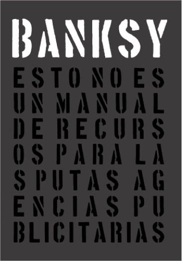 BANKSY.ESTO NO ES UN MANUAL DE RECURSOS... | 9789508893703 | BANSKY | Llibreria Geli - Llibreria Online de Girona - Comprar llibres en català i castellà