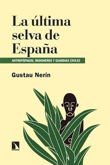 LA ÚLTIMA SELVA DE ESPAÑA | 9788410673823 | NERIN,GUSTAU | Libreria Geli - Librería Online de Girona - Comprar libros en catalán y castellano