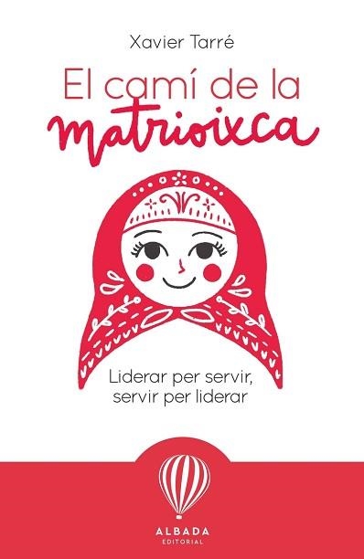 EL CAMÍ DE LA MATRIOIXCA | 9788487023989 | TARRÉ,XAVIER | Libreria Geli - Librería Online de Girona - Comprar libros en catalán y castellano