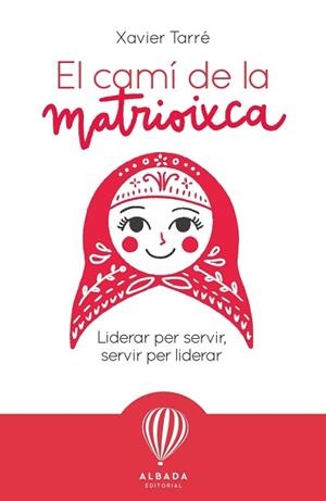 EL CAMÍ DE LA MATRIOIXCA | 9788487023989 | TARRÉ,XAVIER | Llibreria Geli - Llibreria Online de Girona - Comprar llibres en català i castellà