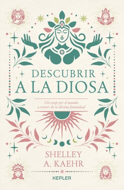 DESCUBRIR A LA DIOSA | 9788419656087 | KAEHR, SHELLEY A. | Libreria Geli - Librería Online de Girona - Comprar libros en catalán y castellano