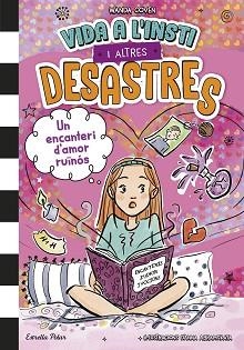 VIDA A L'INSTI I ALTRES DESASTRES-2.UN ENCANTERI D'AMOR RUÏNÓS | 9791387782122 | COVEN, WANDA | Llibreria Geli - Llibreria Online de Girona - Comprar llibres en català i castellà
