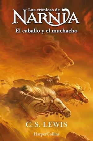 LAS CRÓNICAS DE NARNIA-3.EL CABALLO Y EL MUCHACHO | 9788419802415 | LEWIS, C.S. | Libreria Geli - Librería Online de Girona - Comprar libros en catalán y castellano