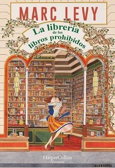 LA LIBRERÍA DE LOS LIBROS PROHIBIDOS | 9788419809766 | LEVY, MARC | Libreria Geli - Librería Online de Girona - Comprar libros en catalán y castellano