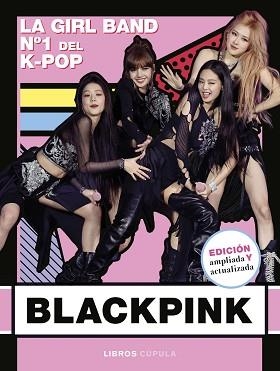 BLACKPINK(NUEVA EDICIÓN ACTUALIZADA) | 9788448043490 | BUSTER BOOKS | Llibreria Geli - Llibreria Online de Girona - Comprar llibres en català i castellà