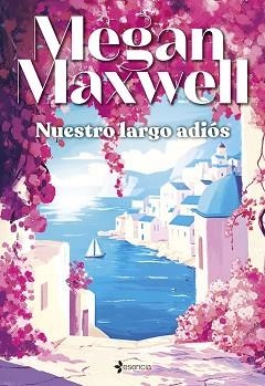 NUESTRO LARGO ADIÓS | 9788408305835 | MAXWELL, MEGAN | Libreria Geli - Librería Online de Girona - Comprar libros en catalán y castellano