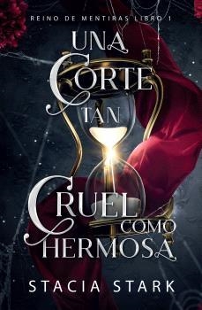 UNA CORTE TAN CRUEL COMO HERMOSA | 9788410348035 | STARK, STACIA | Llibreria Geli - Llibreria Online de Girona - Comprar llibres en català i castellà