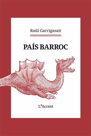 PAÍS BARROC | 9788418680571 | GARRIGASAIT, RAU¨L | Llibreria Geli - Llibreria Online de Girona - Comprar llibres en català i castellà