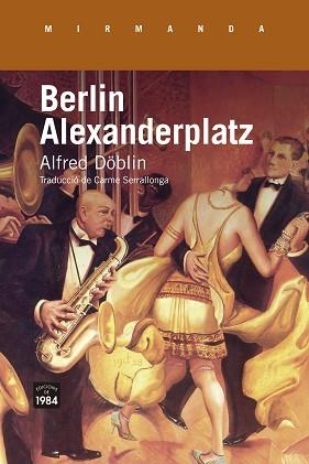 BERLIN ALEXANDERPLATZ(EDICIÓ EN CATALÀ) | 9791387757090 | DÖBLIN, ALFRED | Libreria Geli - Librería Online de Girona - Comprar libros en catalán y castellano