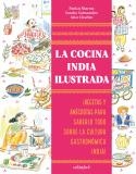 LA COCINA INDIA ILUSTRADA | 9788419483652 | SHARMA, PANKAJ/SALMANDJEE, SANDRA | Libreria Geli - Librería Online de Girona - Comprar libros en catalán y castellano