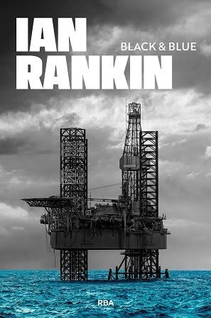 BLACK & BLUE | 9788410981379 | RANKIN, IAN | Libreria Geli - Librería Online de Girona - Comprar libros en catalán y castellano
