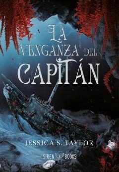 LA VENGANZA DEL CAPITÁN | 9791399027068 | S. TAYLOR, JESSICA | Llibreria Geli - Llibreria Online de Girona - Comprar llibres en català i castellà