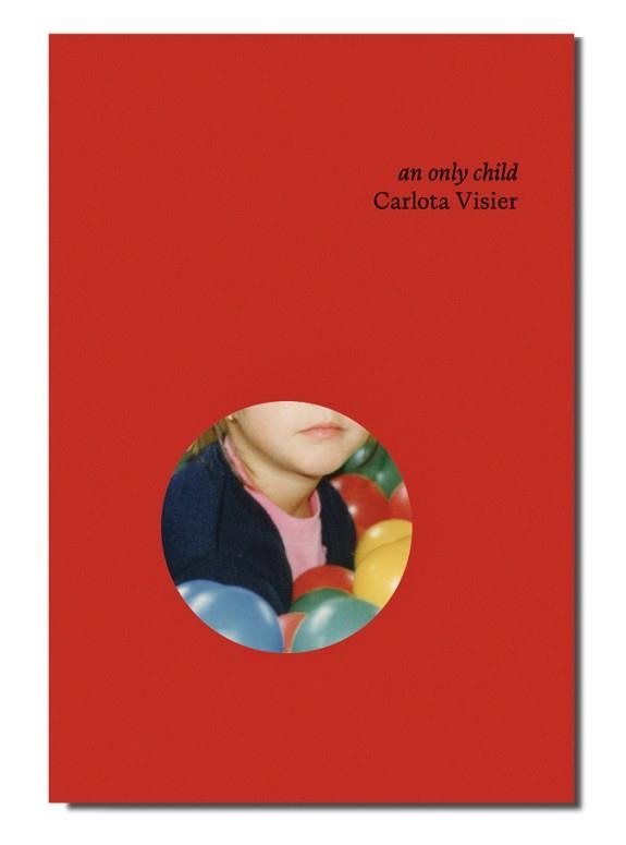 AN ONLY CHILD | 9788409737802 | VISIER, CARLOTA | Libreria Geli - Librería Online de Girona - Comprar libros en catalán y castellano