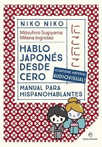 NIKO  NIKO.HABLO JAPONÉS DESDE CERO | 9788410346710 | SUGIYAMA, MITSUHIRO | Libreria Geli - Librería Online de Girona - Comprar libros en catalán y castellano