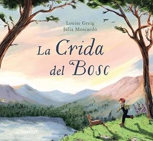 LA CRIDA DEL BOSC | 9788426149398 | GREIG, LOUISE | Llibreria Geli - Llibreria Online de Girona - Comprar llibres en català i castellà