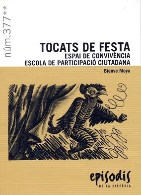 TOCATS DE FESTA | 9788423209125 | MOYA I DOMÈNECH, BIENVE | Llibreria Geli - Llibreria Online de Girona - Comprar llibres en català i castellà