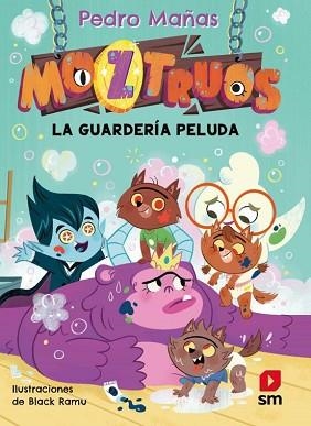 MOZTRUOS-7.LA GUARDERÍA PELUDA | 9788411829328 | MAÑAS ROMERO, PEDRO | Libreria Geli - Librería Online de Girona - Comprar libros en catalán y castellano