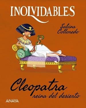 CLEOPATRA,REINA DEL DESIERTO | 9788414344903 | COLLOREDO, SABINA | Llibreria Geli - Llibreria Online de Girona - Comprar llibres en català i castellà
