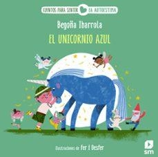 EL UNICORNIO AZUL | 9788411829748 | IBARROLA, BEGOÑA | Llibreria Geli - Llibreria Online de Girona - Comprar llibres en català i castellà