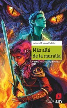 MÁS ALLÁ DE LA MURALLA | 9788411829366 | MORENO PADILLA, HELENA | Llibreria Geli - Llibreria Online de Girona - Comprar llibres en català i castellà
