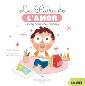 LA PEDRA DE L'AMOR. L'ENZO COMENÇA L'ESCOLA | 9788419747792 | PRADA, MARTA | Libreria Geli - Librería Online de Girona - Comprar libros en catalán y castellano