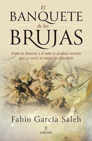 EL BANQUETE DE LAS BRUJAS | 9788410528413 | FABIO JAVIER GARCÍA SALEH | Llibreria Geli - Llibreria Online de Girona - Comprar llibres en català i castellà